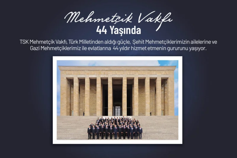 Mehmetçik Vakfı 44 Yaşında